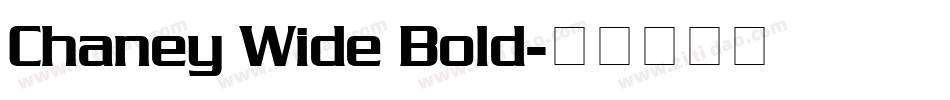 Chaney Wide Bold字体转换